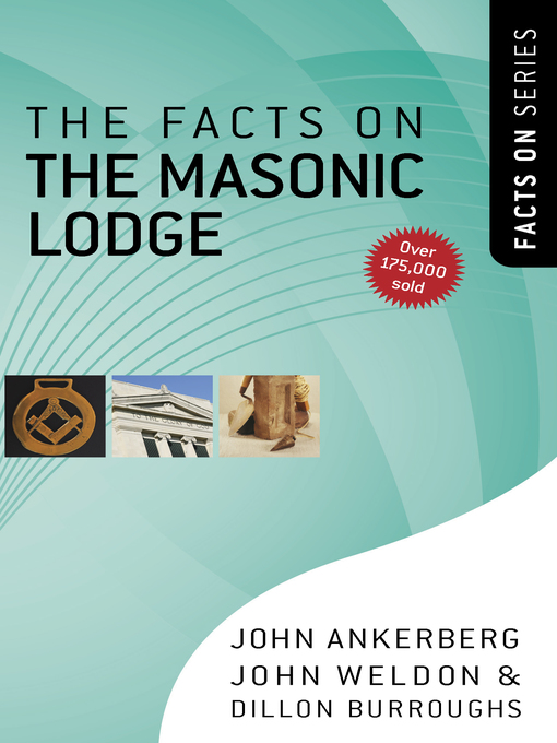 Title details for The Facts on the Masonic Lodge by John Ankerberg - Available